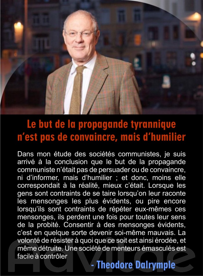 Dalrymple: Le but de la propagande communiste ntait pas de persuader ou de convaincre, ni dinformer, mais dhumilier