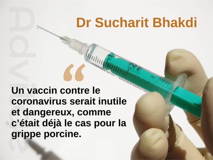 Dr Bhakdi: Un vaccin contre le coronavirus serait inutile et dangereux, comme ctait dj le cas pour la grippe porcine.