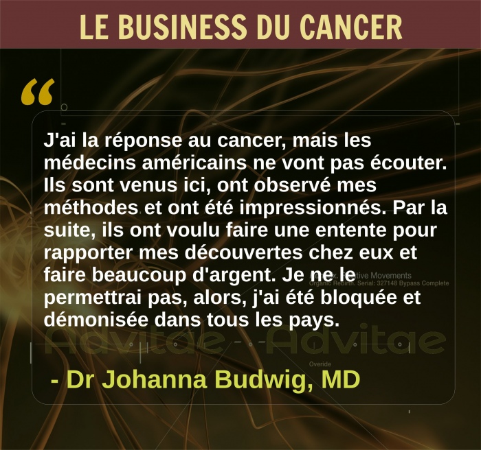 Dr Budwig: J'ai la rponse au cancer, mais les mdecins amricains et le systme de maladie m'ont bloque pour d'autres intrts que la sant