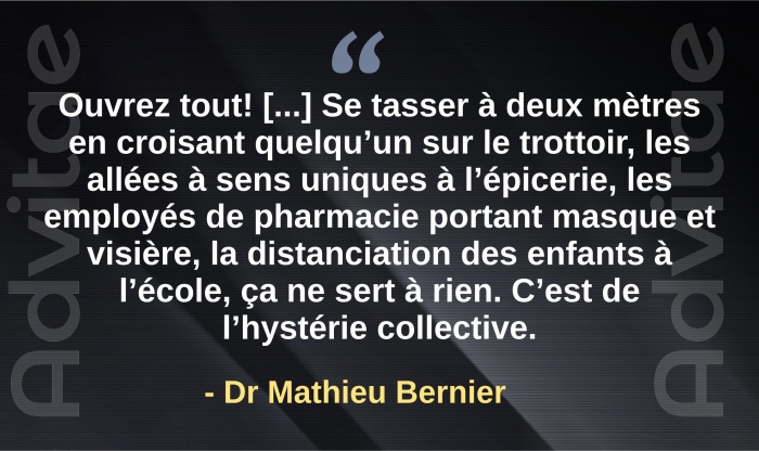La distanciation  deux mtres, les alles  sens unique  l'picerie, le port du masque en pharmacie, c'est de l'hystrie collective 