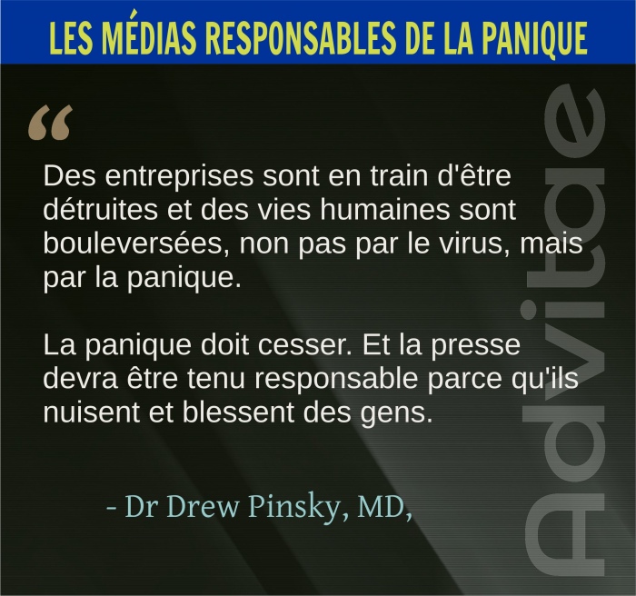 Des entreprises sont en train d'tre dtruites et des vies humaines sont bouleverses, non pas par le virus, mais par la panique