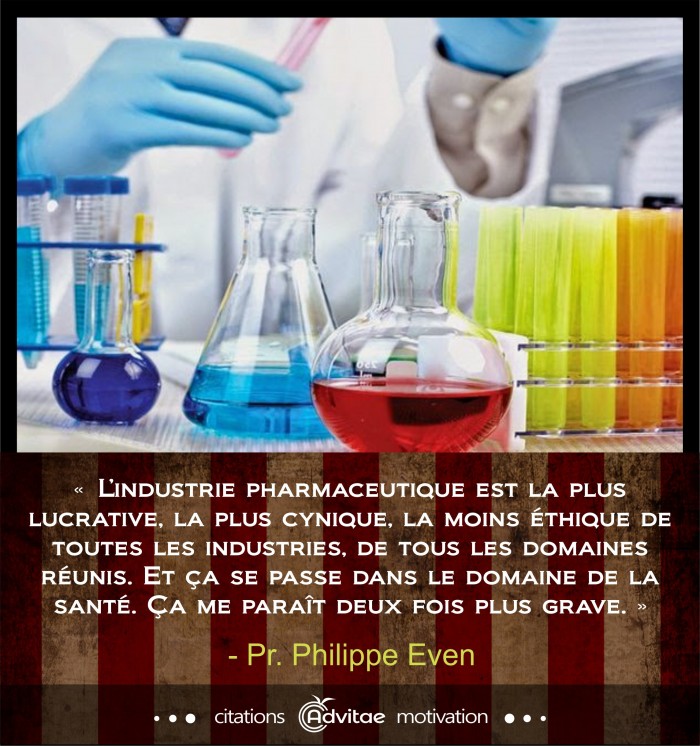 L'industrie pharmaceutique est la plus cynique, la moins thique de toutes les industries runies