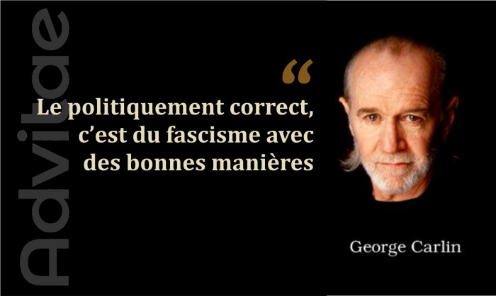 G. Carlin: Le politiquement correct,  cest du fascisme avec des bonnes manires