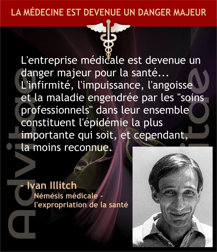 La mdecine est devenue un danger majeur et le plus grand risque pour la sant que toutes les maladies runies