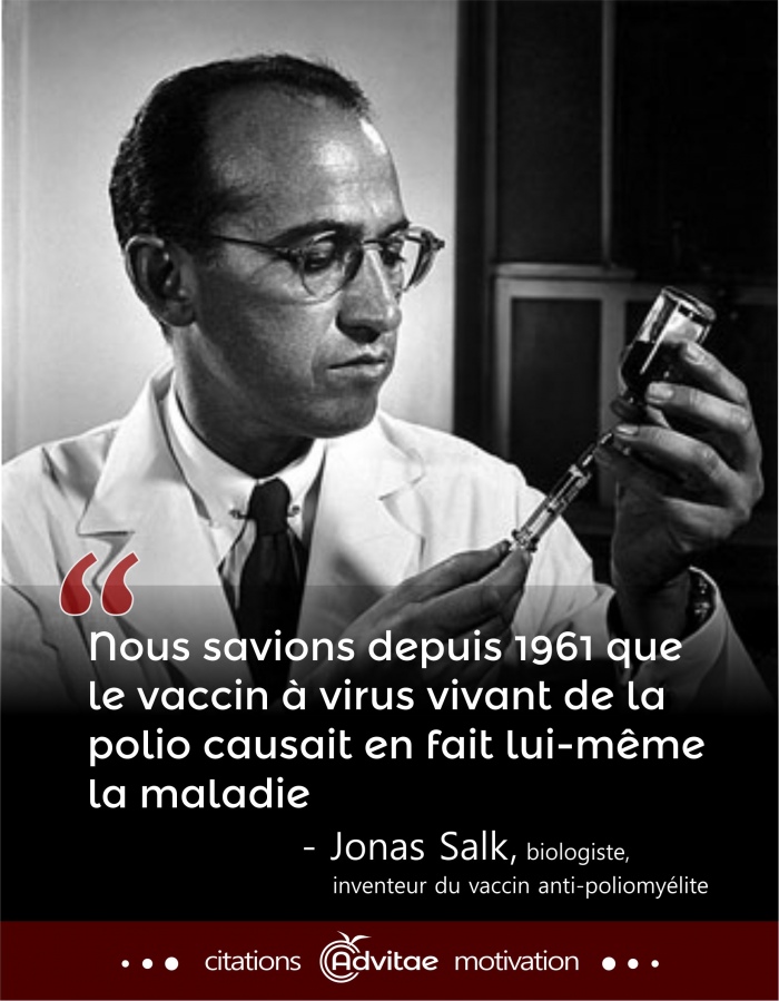 Nous savions depuis 1961 que le vaccin  virus vivant de la polio causait en fait lui-mme la maladie