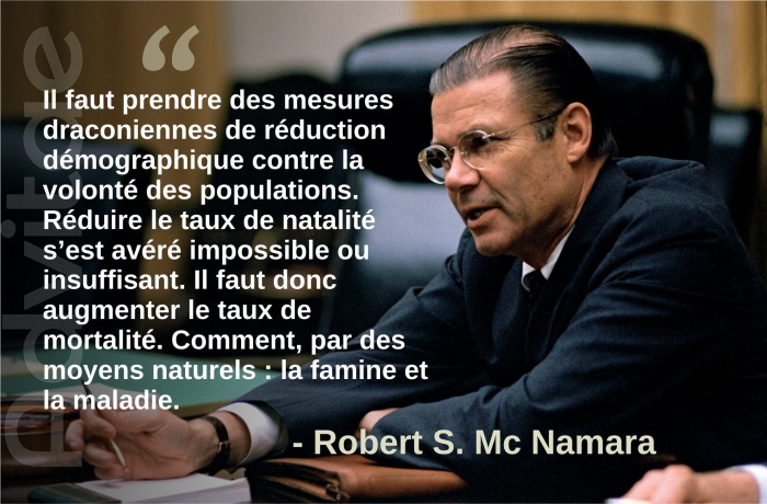  Il faut prendre des mesures draconiennes de rduction dmographique contre la volont des populations.