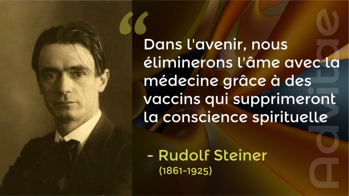 Rudolf Steiner: Dans l'avenir, nous liminerons l'me avec la mdecine grce  des vaccins qui supprimeront la conscience spirituelle