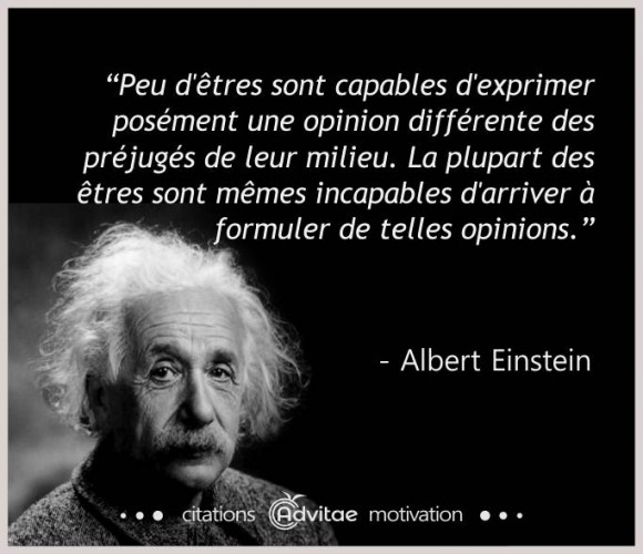 Peu d'être sont capables d'exprimer posément une opinion différente des préjugés de leur milieu