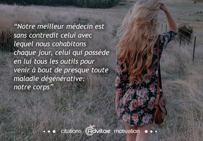 Notre meilleur mdecin est sans contredit notre corps