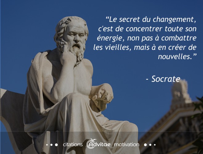 Le secret du changement est de crer de nouvelles nergies positives